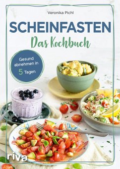 Scheinfasten - Das Kochbuch von Riva / riva Verlag